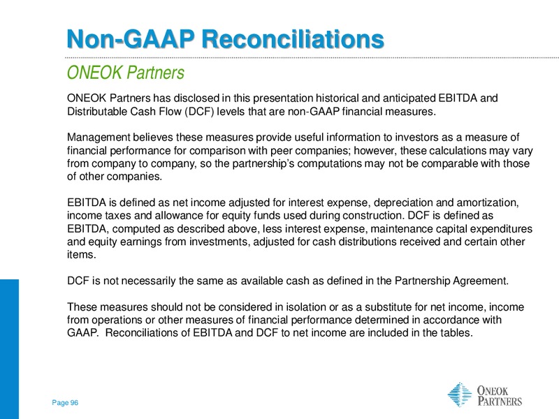 AMERICAN GAS ASSOCIATION FINANCIAL FORUM – Oneok Partners, L.P. – slide 95