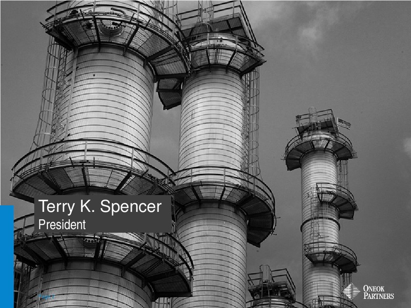 CREDIT SUISSE MLP AND ENERGY LOGISTICS CONFERENCE – Oneok Partners, L.P. – slide 2