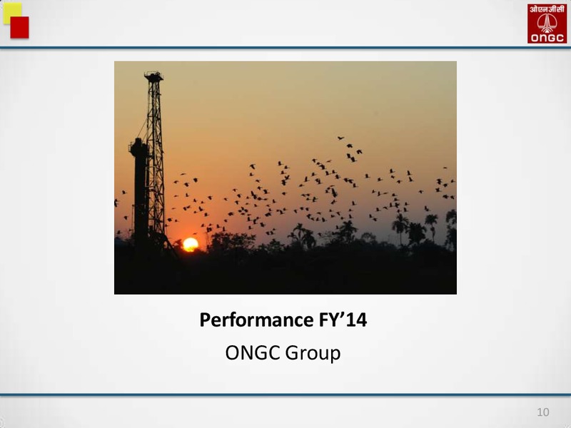 INVESTOR & ANALYSTS' MEET – Ongc Ltd. – slide 10