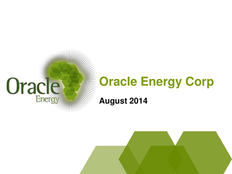 Investor Presentation – Oracle Energy Corp. – slide 1