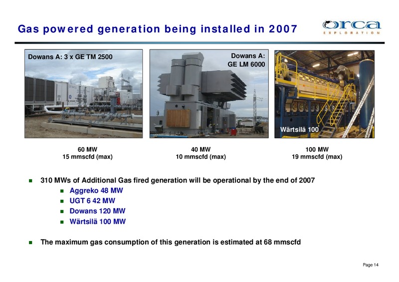 JUNE 2007 INVESTOR PRESENTATION – Orca Exploration Group, Inc. – slide 13
