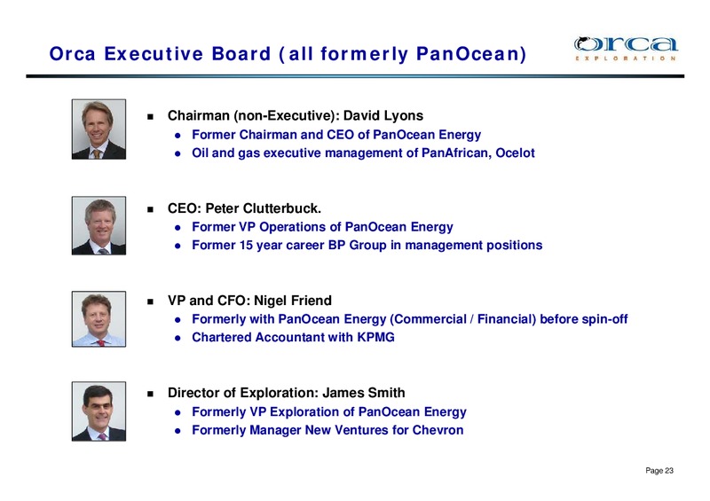 JUNE 2007 INVESTOR PRESENTATION – Orca Exploration Group, Inc. – slide 22