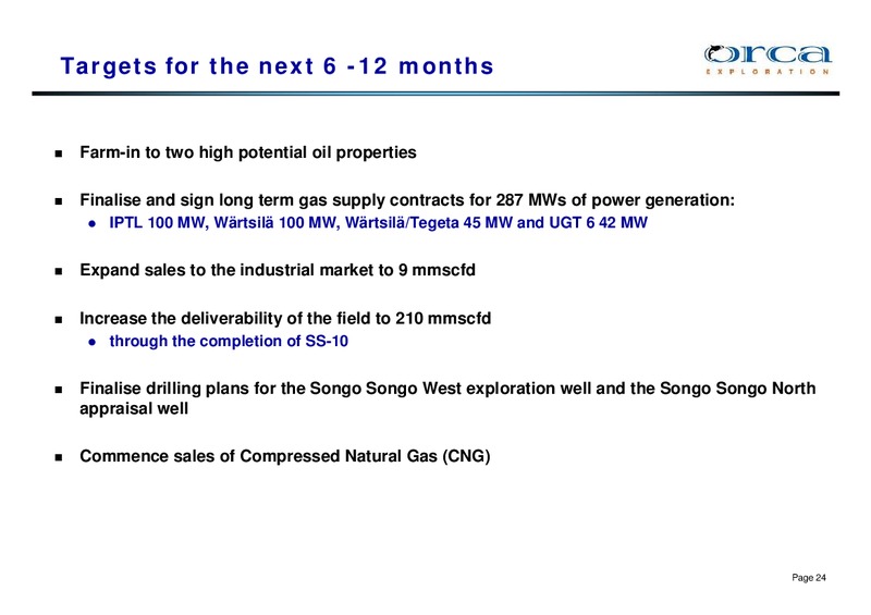 JUNE 2007 INVESTOR PRESENTATION – Orca Exploration Group, Inc. – slide 23