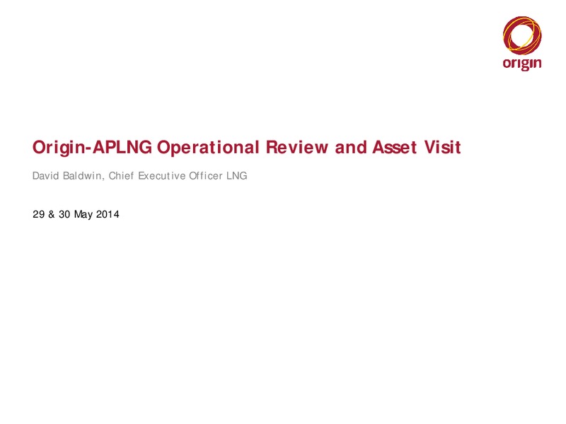 Origin APLNG Operational Review and Asset Visit – Origin Energy Ltd. – slide 1