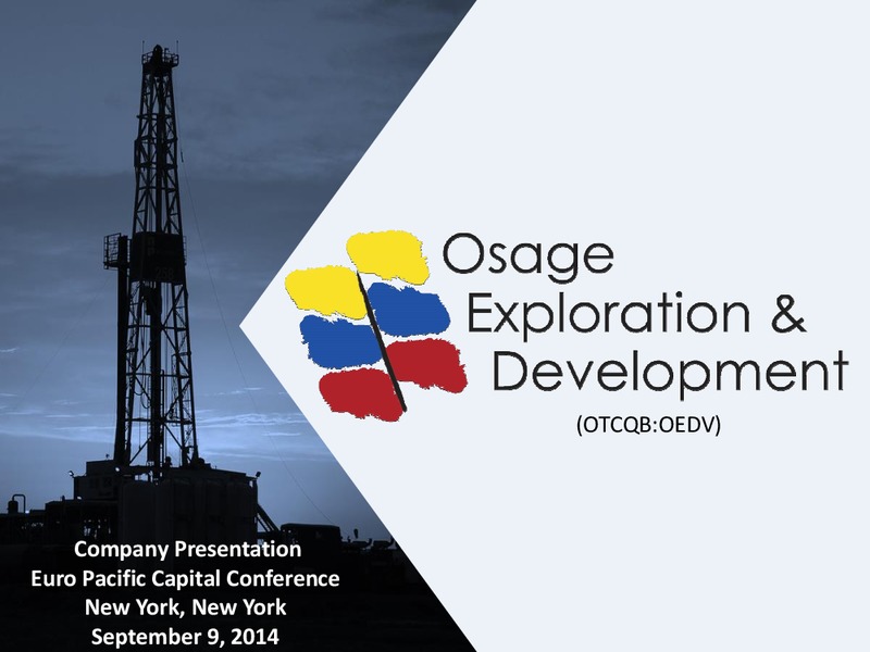 Company Presentation – Osage Exploration and Development, Inc. – slide 1