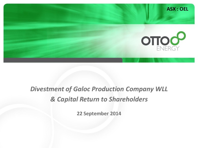 INVESTOR PRESENTATION – Otto Energy Limited – slide 1