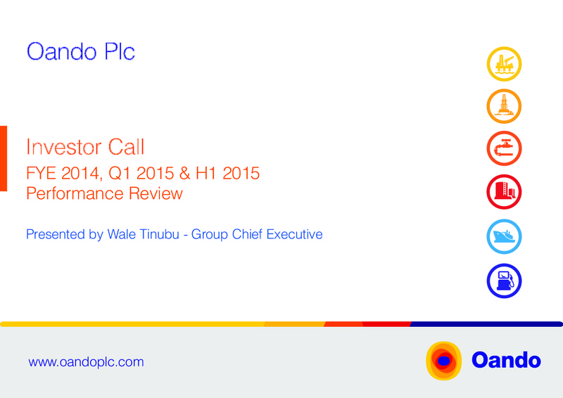 Investor Call FYE 2014 Q1 2015 & H1 2015 – Oando Energy Resources  Inc. – slide 1