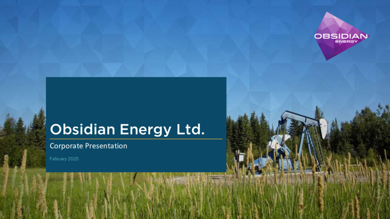 February 2025 Corporate Presentation – Obsidian Energy Ltd. – slide 1