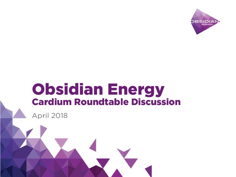 Cardium Roundtable Discussion – Obsidian Energy Ltd. – slide 1