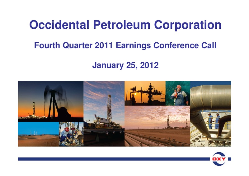 Q4 2011 Earnings Conference Call – Occidental Petroleum Corp – slide 1