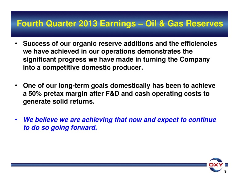Q4 2013 Earnings Conference Call – Occidental Petroleum Corp – slide 9