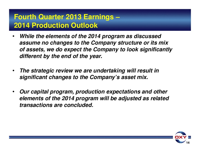 Q4 2013 Earnings Conference Call – Occidental Petroleum Corp – slide 14