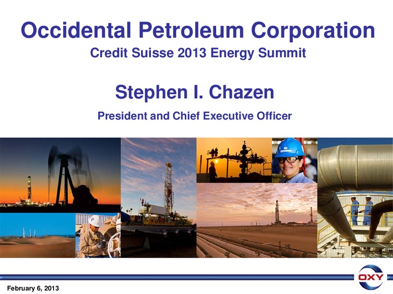Credit Suisse 2013 Energy Summit – Occidental Petroleum Corp – slide 1