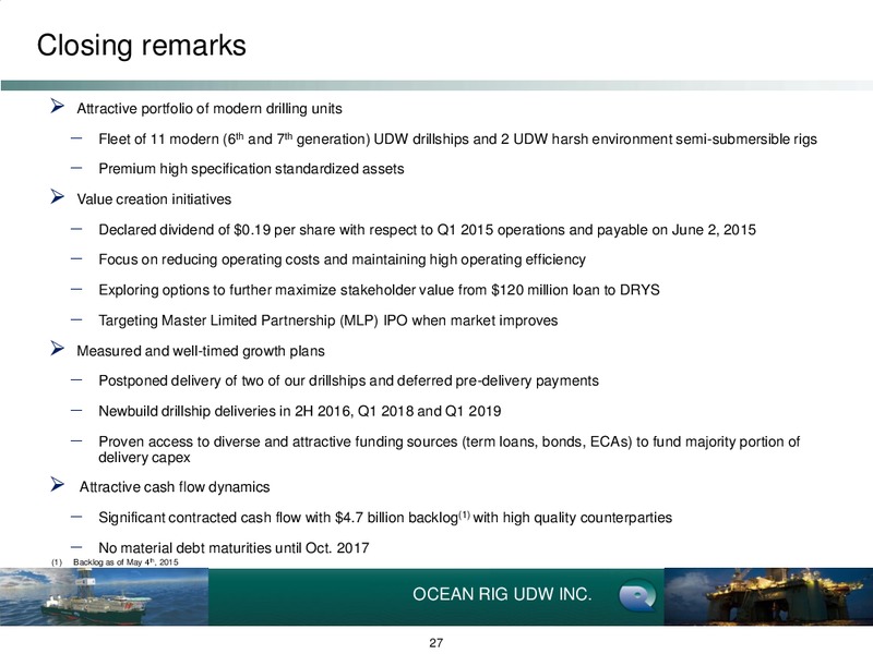 Q1 2015 EARNINGS CALL – Ocean Rig UDW Inc. – slide 26