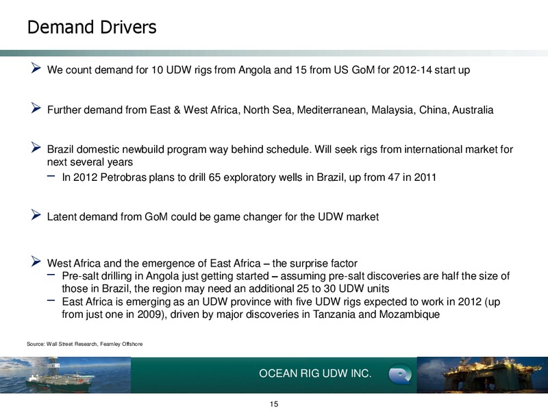 Q1 2012 Earnings Call – Ocean Rig UDW Inc. – slide 15