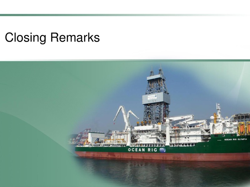 Q2 2014 Earnings Call – Ocean Rig UDW Inc. – slide 19
