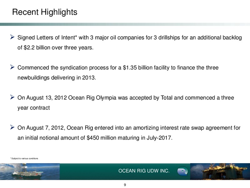 Q2 2012 Earnings Call – Ocean Rig UDW Inc. – slide 9