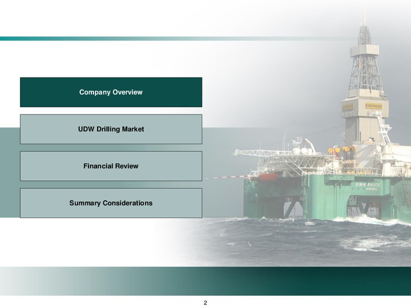 Goldman Sachs EMEA Leveraged Finance Conference – Ocean Rig UDW Inc. – slide 2