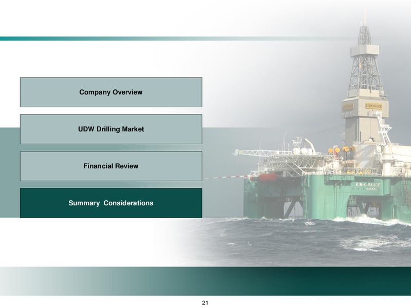 Dahlman Rose Ultimate Oil Service and E&P Conference – Ocean Rig UDW Inc. – slide 21