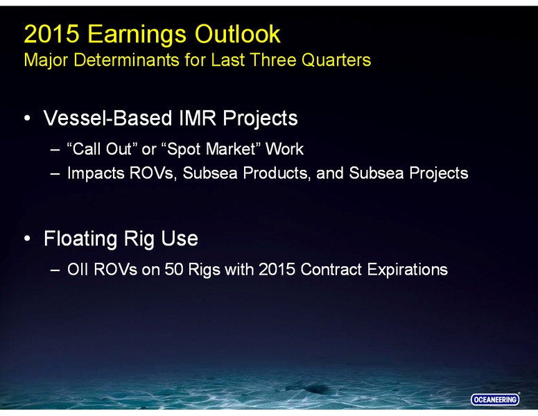 GLOBAL HUNTER 100 CONFERENCE – Oceaneering International – slide 5