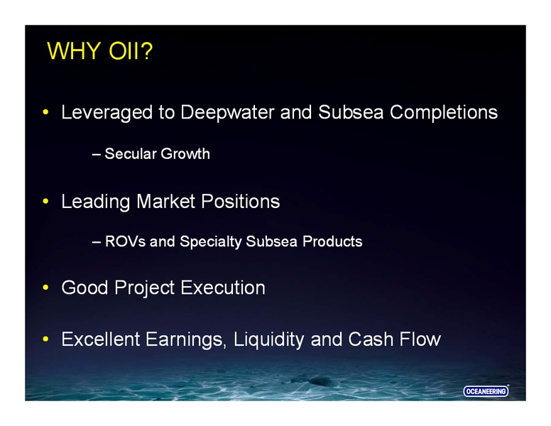 TUDOR PICKERING HOTTER N HELL ENERGY CONFERENCE – Oceaneering International – slide 2
