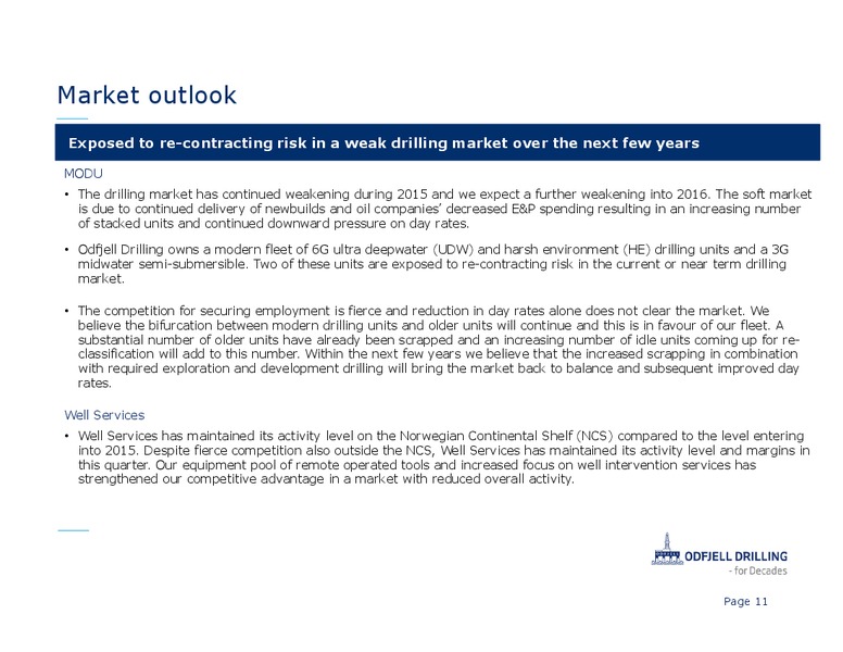 Q2 2015 Investor Presentation – Odfjell Drilling – slide 11