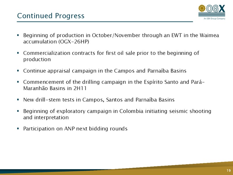 Q2 2011 RESULTS – OGX Petroleo – slide 18