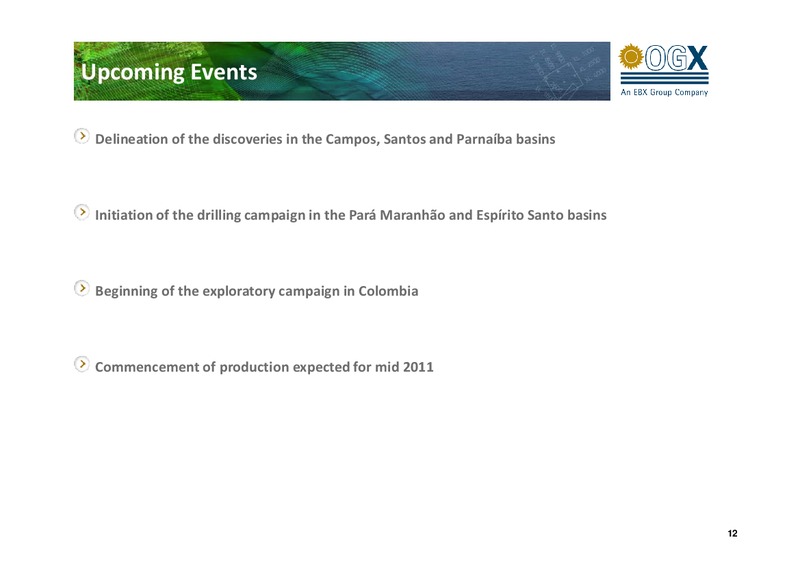 Q3 2010 EARNINGS CALL – OGX Petroleo – slide 11
