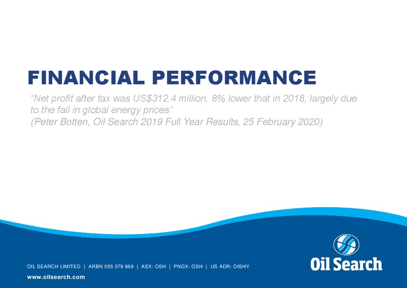2019 Full Year Results – Oil Search Limited – slide 9