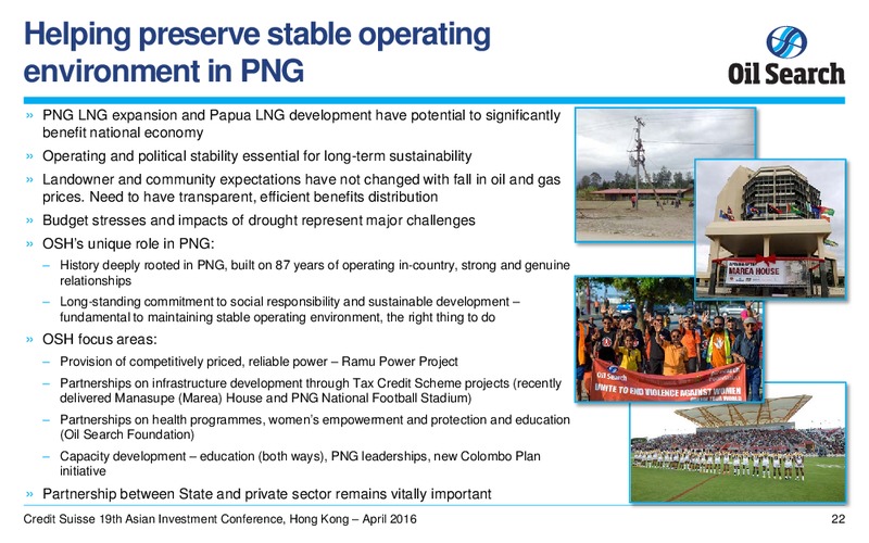 Credit Suisse 19th Asian Investment Conference – Oil Search Limited – slide 22