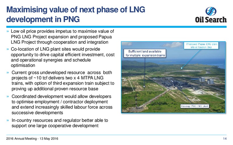 2016 Annual Meeting – Oil Search Limited – slide 13
