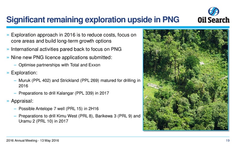 2016 Annual Meeting – Oil Search Limited – slide 18
