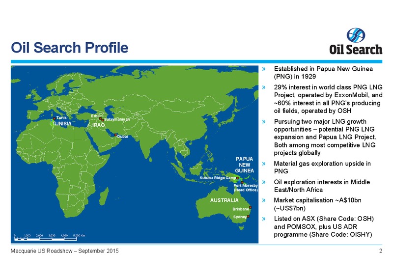 Macquarie US Roadshow – Oil Search Limited – slide 2