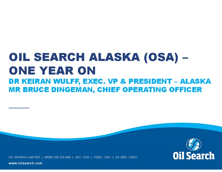 Oil Search Alaska Field Trip – Oil Search Limited – slide 10