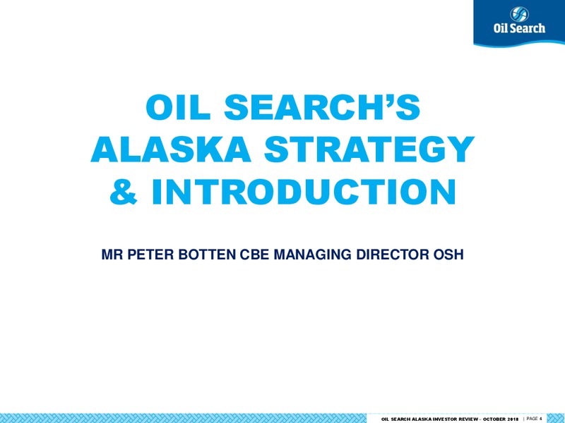 October 2018 Alaska Investor Review – Oil Search Limited – slide 3