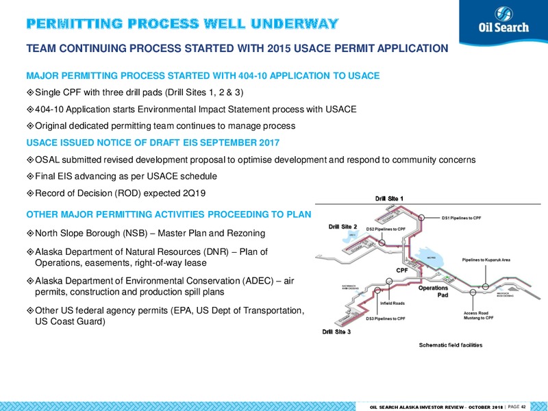 October 2018 Alaska Investor Review – Oil Search Limited – slide 41