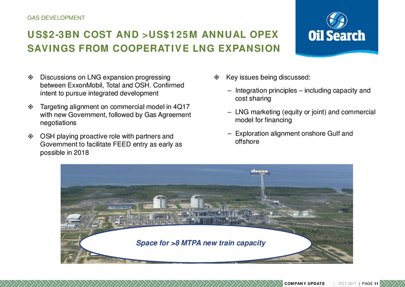 October 2017 Company Update – Oil Search Limited – slide 11