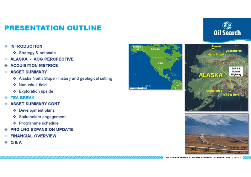 Alaska North Slope: A Strategic Expansion Opportunity for Oil Search – Oil Search Limited – slide 2