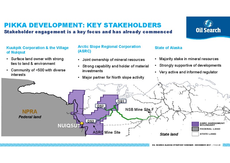 Alaska North Slope: A Strategic Expansion Opportunity for Oil Search – Oil Search Limited – slide 41