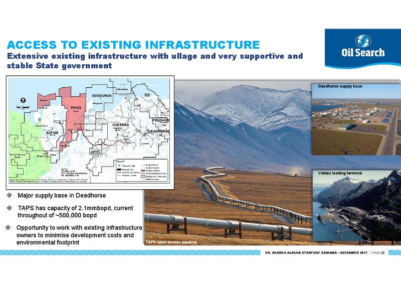 Alaska North Slope A Strategic Expansion Oil Search – Oil Search Limited – slide 32