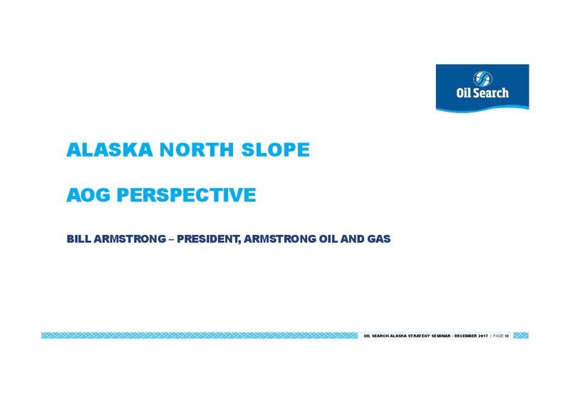 STRATEGIC EXPANSION – Oil Search Limited – slide 10