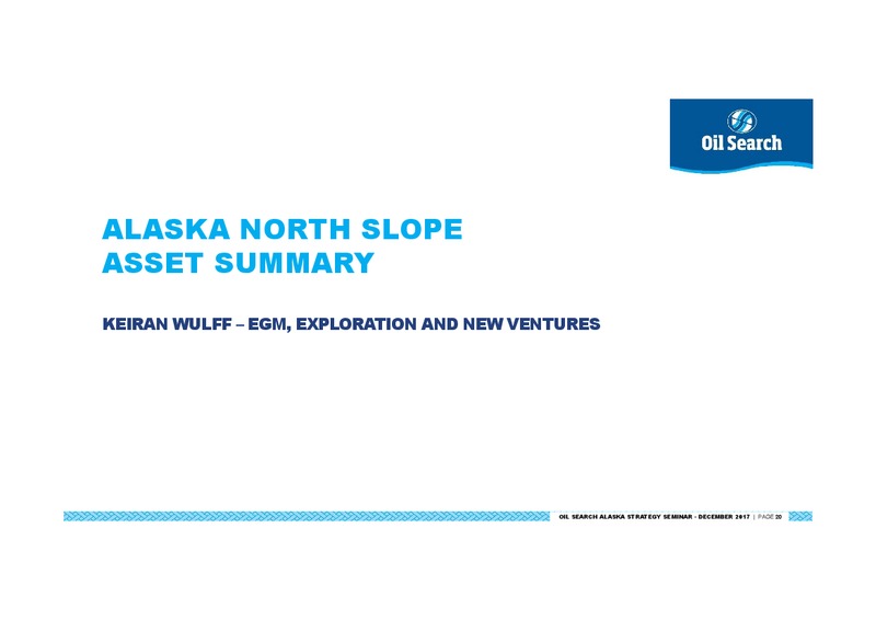 STRATEGIC EXPANSION – Oil Search Limited – slide 20