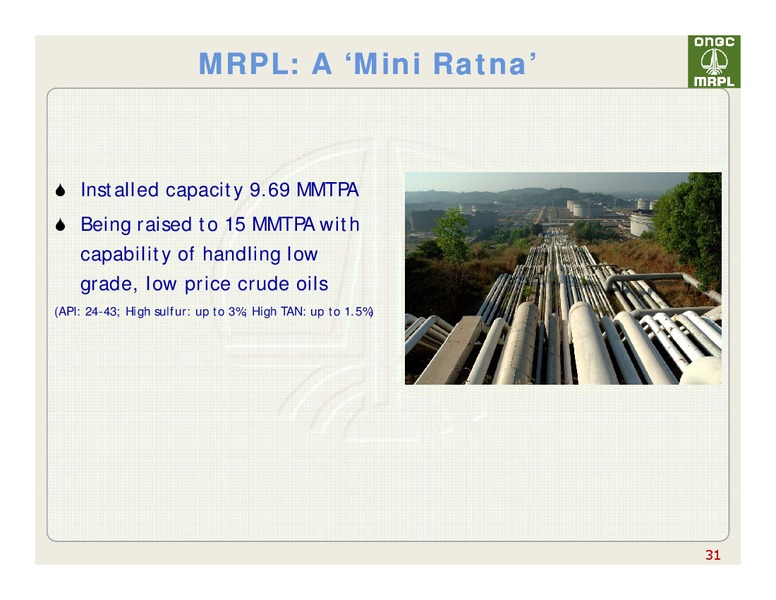 14TH DSP MERRIL LYNCH INDIA INVESTOR CONFERENCE – Oil and Natural Gas Corporation of India – slide 31