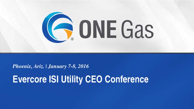 Evercore ISI Utility CEO Conference – One Gas, Inc. – slide 1