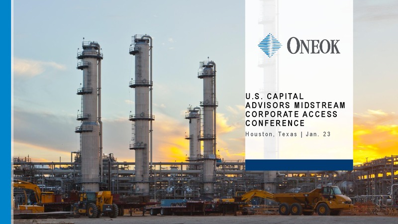 US Capital Advisors Midstream Corporate Access Conference – Oneok Inc. – slide 1