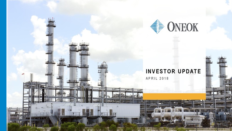 April 2018 Investor Update – Oneok Partners, L.P. – slide 1