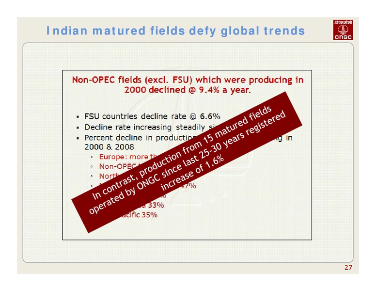 14TH DSP MERRILL LYNCH INDIA INVESTOR CONFERENCE – Ongc Ltd. – slide 27