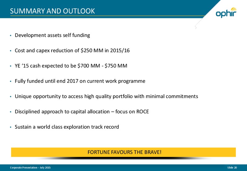 July 2015 Corporate Presentation – Ophir Energy Plc – slide 19