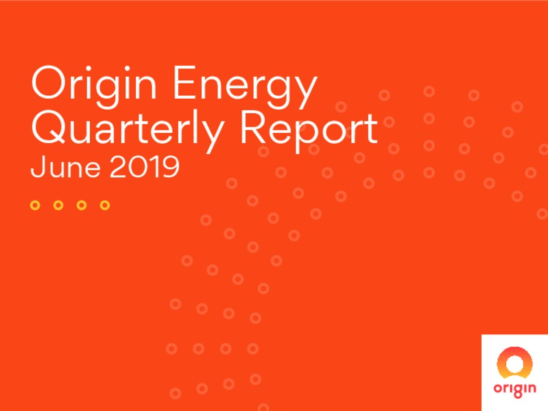 2Q 2019 Earnings Presentation – Origin Energy Ltd. – slide 1