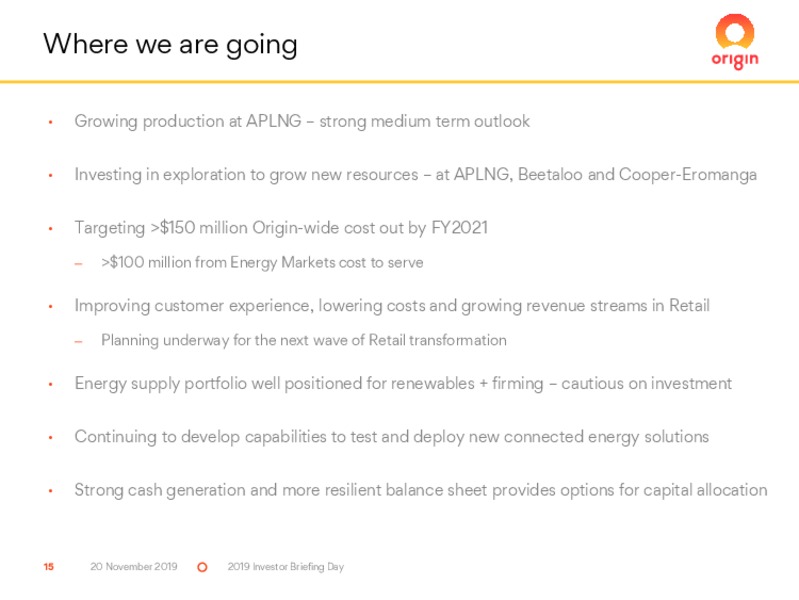 Investor Day 2019 – Origin Energy Ltd. – slide 15